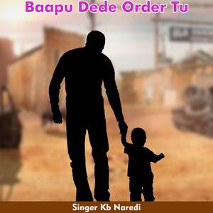 Baapu Dede Order Tu