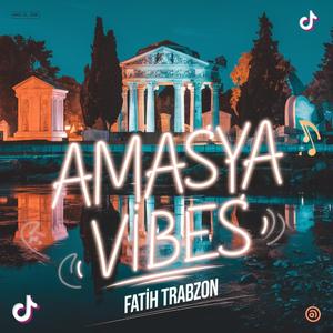Amasya Vibes
