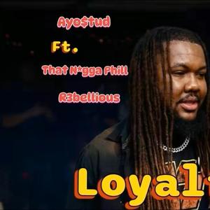 Loyalty Remix (feat. R3belli0us & Phil)