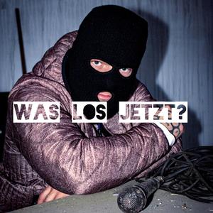 Was Los Jetzt?