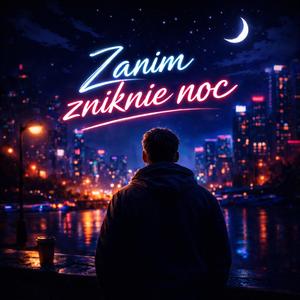 Zanim zniknie noc