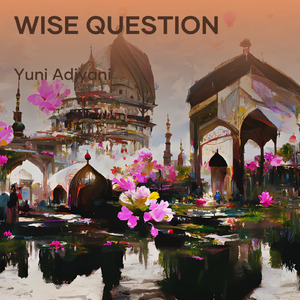 Wise Question