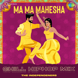 Ma Ma Mahesha - Chill HipHop Mix