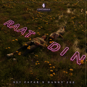 Raat Din (Ali Zafar X Danny Zee)