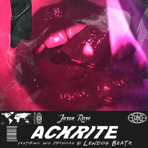 Ackrite (feat. Lendos Beatz)