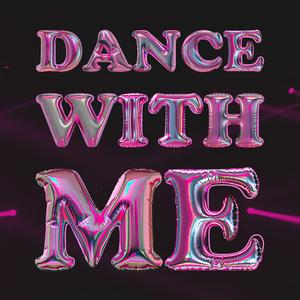 Dance With Me