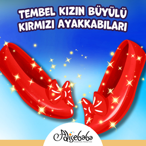 Tembel Kızın Büyülü Kırmızı Ayakkabıları