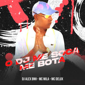 O DJ Me Soca Me Bota