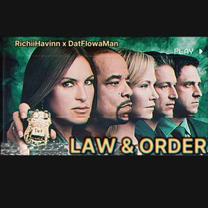 Law & Order (fast) (feat. DatFlowaMan)