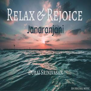 Relax & Rejoice (Janaranjani)