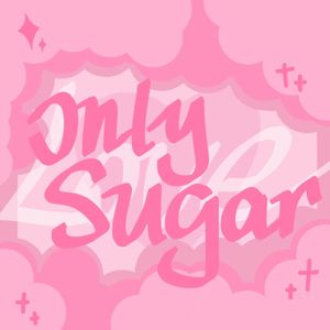 Only Sugar（Prod.Gr33nart Beats）