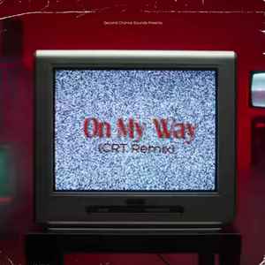 On My Way (CRT Remix)