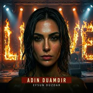 Adın Duamdır Live