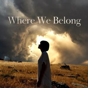 Where We Belong