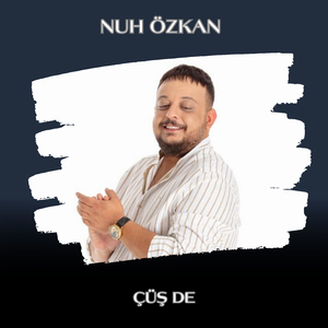 Çüş De