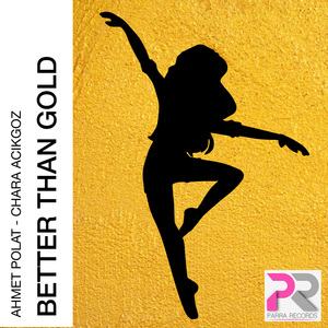 Better Than Gold (Rob's Mix)