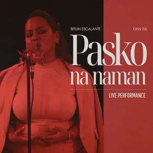 Pasko Na Naman ((Live Performance))