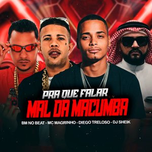 Pra Que Falar Mal da Macumba