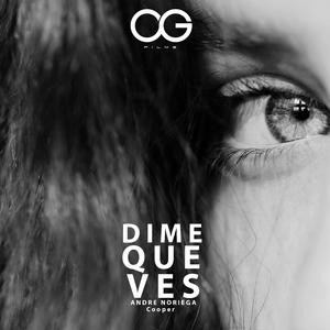 Dime Que Ves (feat. Cooper)