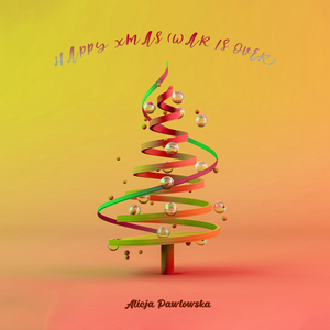 Happy Xmas (War Is Over)