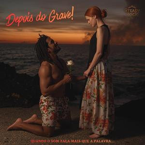 Depois do Grave! (Quando o Som Fala + que a Palavra)