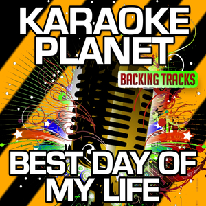 Best Day of My Life (Karaoke Version With Background Vocals)