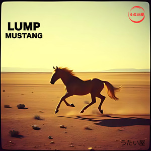 Lump　MUSTANG (Remastered 2025)
