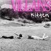 Villains - Kitten