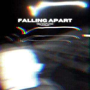 Falling Apart (feat. Fantasy Camp)