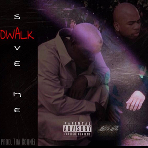 Save Me (feat. D Walk)