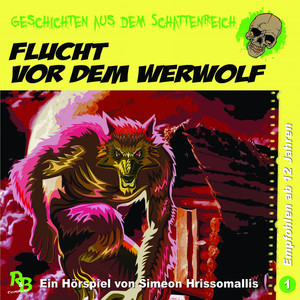 Kapitel 7: Flucht vor dem Werwolf