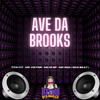 MC DI $P - Ave da Brooks