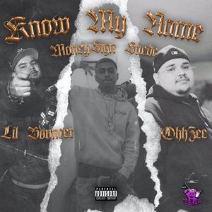 Know My Name (feat. Lil Bouncer & MoneySignSuede)