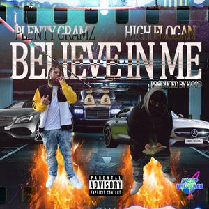Believe In Me (feat. Plenty Gramz)