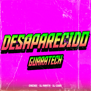 Desaparecido (Guaratech)