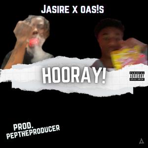 HOORAY! (feat. Jasire & Oas!s)