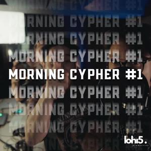 LOHI5 MORNING CYPHER 1 (feat. Sony Tran, Anky, Solitude & Jap)