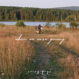 When We Were Young