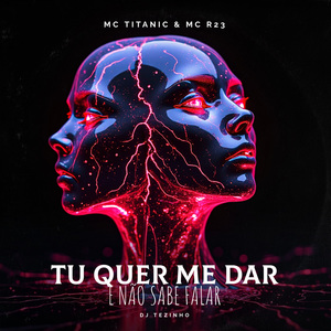 TU QUER ME DAR E NÃO SABE FALAR