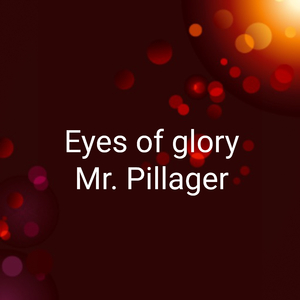 Eyes of Glory