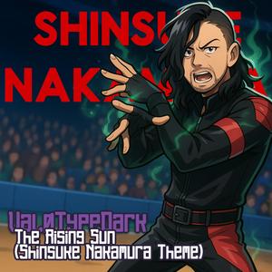 The Rising Sun (Shinsuke Nakamura Theme)