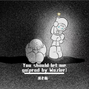 You should let me go(prod By Waizer)