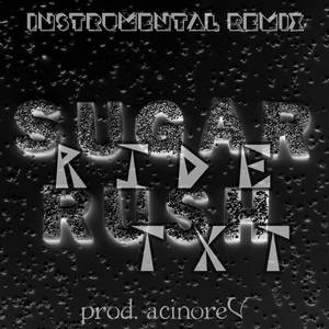 Sugar Rush Ride TXT (Instrumental Remix)
