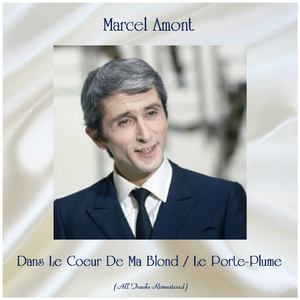 Dans Le Coeur De Ma Blond (Remastered 2019)