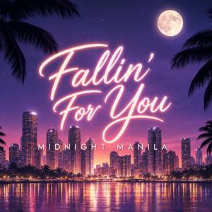 Fallin' For You