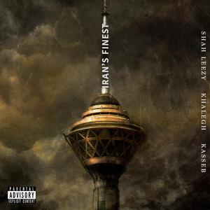 Iran's Finest (feat. Khalegh & Kasseb)