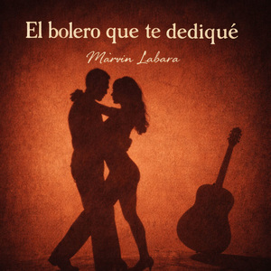 El bolero que te dediqué