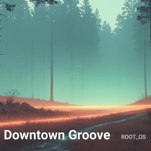 Downtown Groove