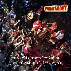Mitä oli ennen koronaa (Sosialistinen läheisyys)