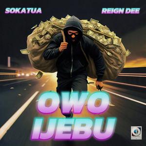 OWO IJEBU (feat. Reign Dee)